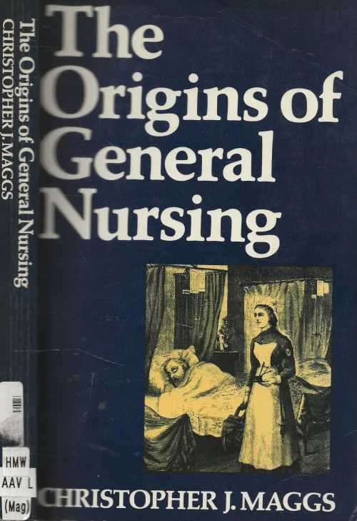 Gereduceerde Prijs The Origins of General Nursing Christopher J. Maggs (Author)