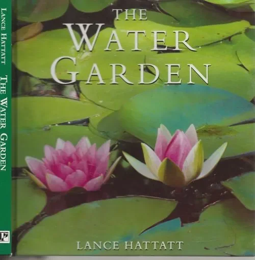 The Water Garden Lance Hattatt Illustrations by Elaine Franks and Breda Stephenson Garden Guides Nieuw