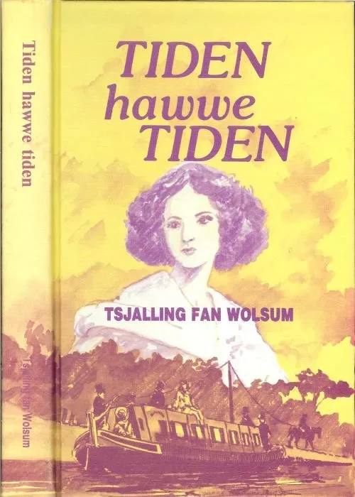 Tiden Hawwe Tiden Wolsum Tsjalling Fan Untwerp omslach K.J. Kramer Printe by Van der Eems te Easterein Betaalbaar