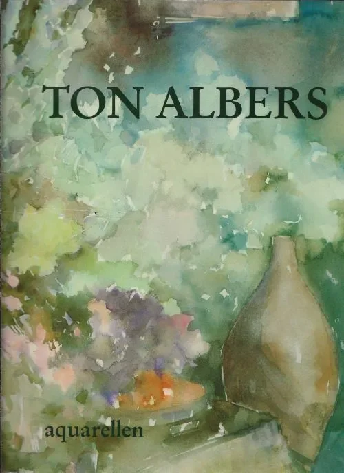 Shop Nu Ton Albers Aquarellen Albers Ton Met inleiding van Raymond Baan