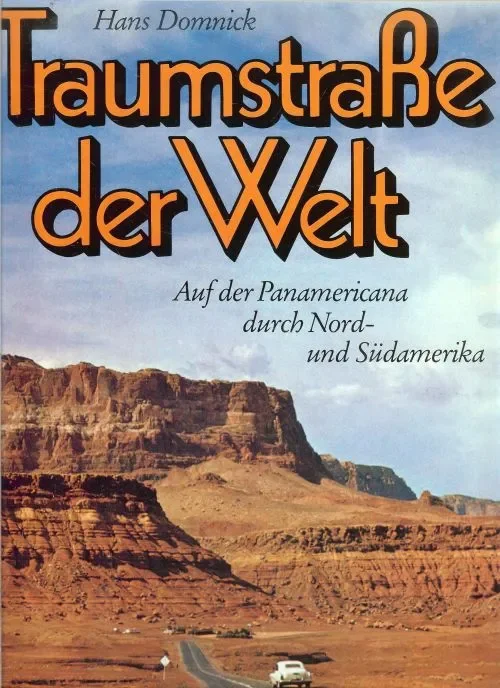 Uitverkoop Traumstrasse der Welt Panamericana Domnick, Hans