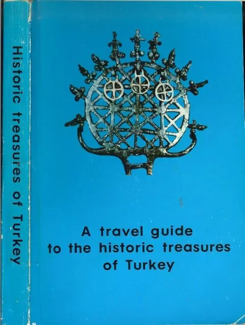 Travel Guide to the Historic Treasures of Turkey Dr. Cemil Toksoz Korting