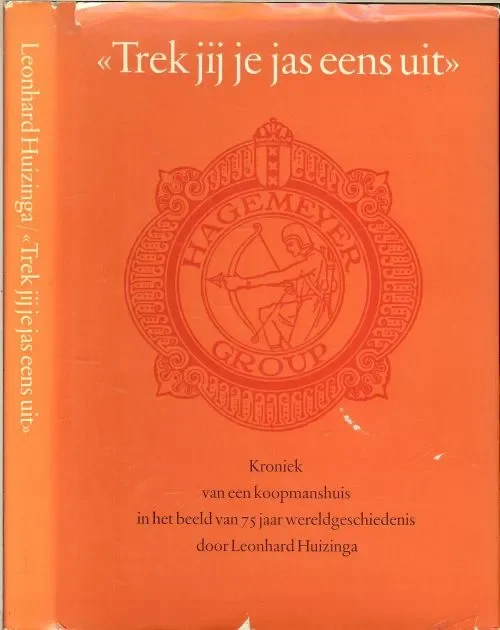 Trek jij je jas eens uit Huizinga Leonhard Exclusieve Aanbieding