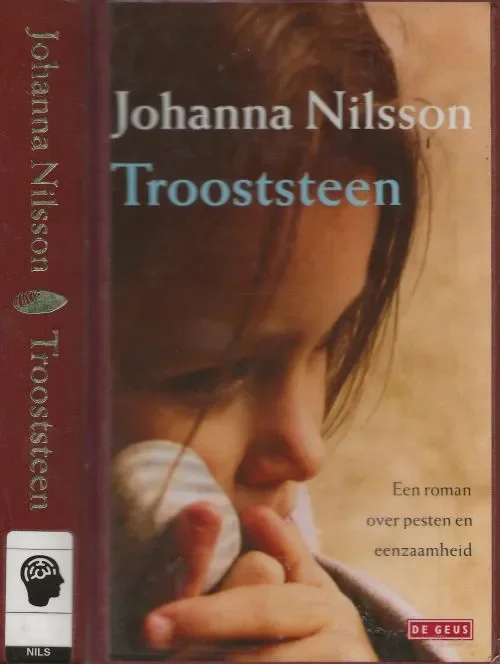 Trooststeen Een roman over pesten en eenzaamheidNilsson, Johanna . Uit het Zweeds vertaald door Edith Sybesma Omslagillustratie Marieke Peters Foto auteur Ulla Montan Betaalbaar