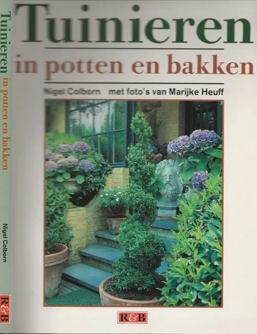 Beperkte Voorraad Tuinieren in Potten en Bakkenvan Nigel Colborn met foto’s van Maijke Heuff Vertaling Bert Stroo .. Omslagontwerp Ton Wienbelt Redactie Marieke Keur