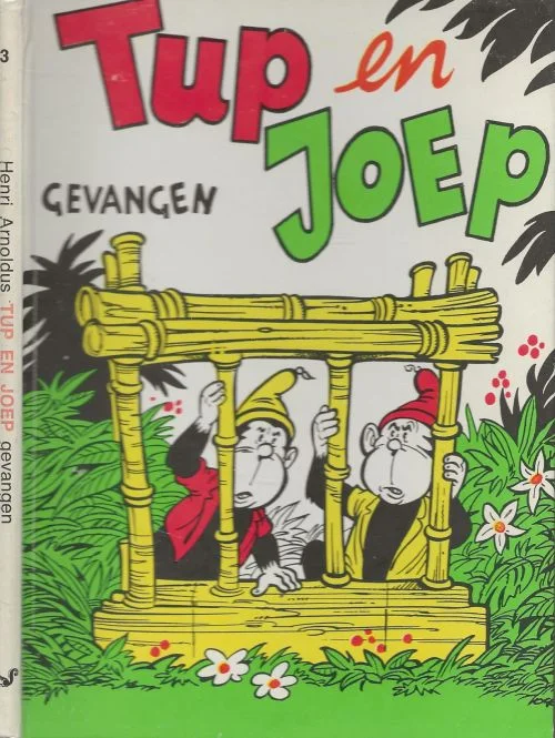 Tup en Joep GevangenArnoldus, Henri . Omslag en tekeningen van Carol Voges Gecertificeerd