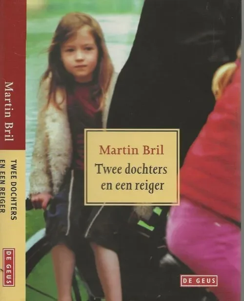 Twee dochters en een Reiger Bril, Martin Omslagillustratie Marieke Peters Foto auteur Anneke Stehouwer Beperkte Voorraad