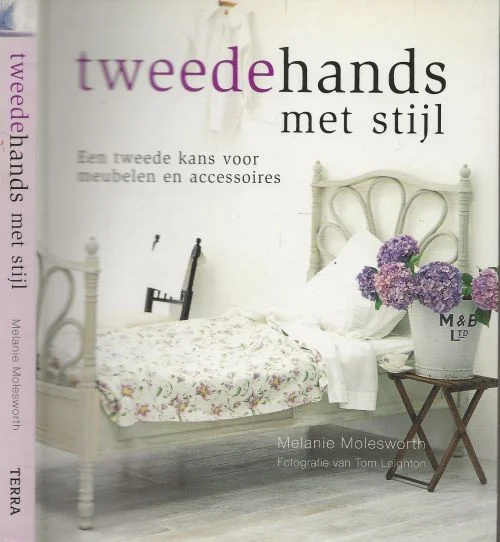 Exclusieve Aanbieding Tweedehands met stijl Een tweede kans voor meubelen en Accessoires Melanie Molesworth, Fotografie van Tom Leighton
