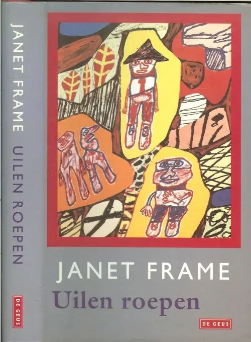 Lage Prijs Uilen roepen van Janet Frame. Vertaald uit het Engels door May van Sligter