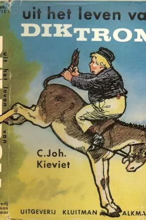 Koop Online Uit het leven van DIK TROMC.JOH.KIEVIET .. Geïllustreerd Joh. Braakensiek