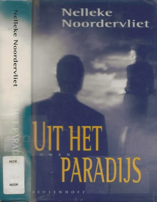 Uit het ParadijsNelleke Noordervliet Omslagfoto Johan Vigeveno en Grafische vormgeving Zeno Tijdelijk Beschikbaar