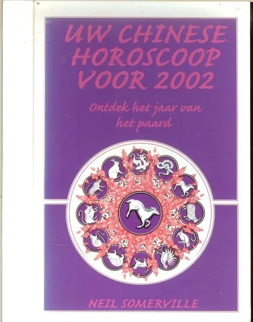 Betaalbaar Uw chinese horoscoop voor 2002 , Ontdek het jaar van het paard,wist u dat Youp van ’t Hek , Antonie Kamerling, prinses Magriet , Nelson Madela , Boris Yeltsin, Anita Meyer ook paarden zijn.