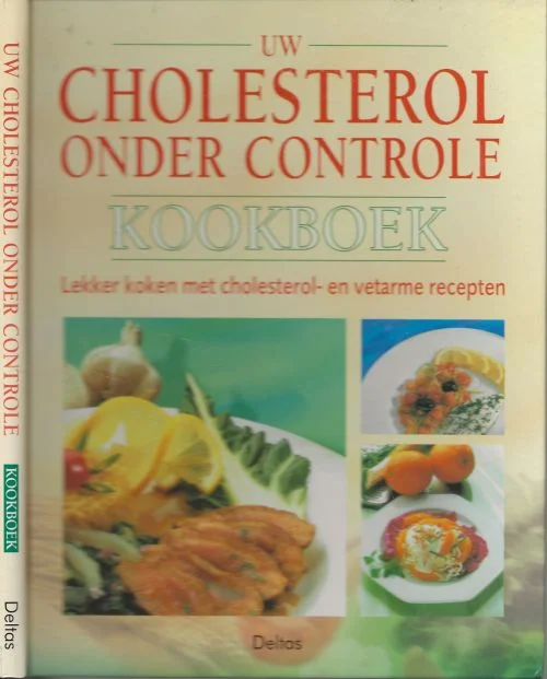 Koop Online Uw cholesterol onder controle Lekker koken met cholesterol- en vetarme Gunther Hölz en Helmut Millionrecepten
