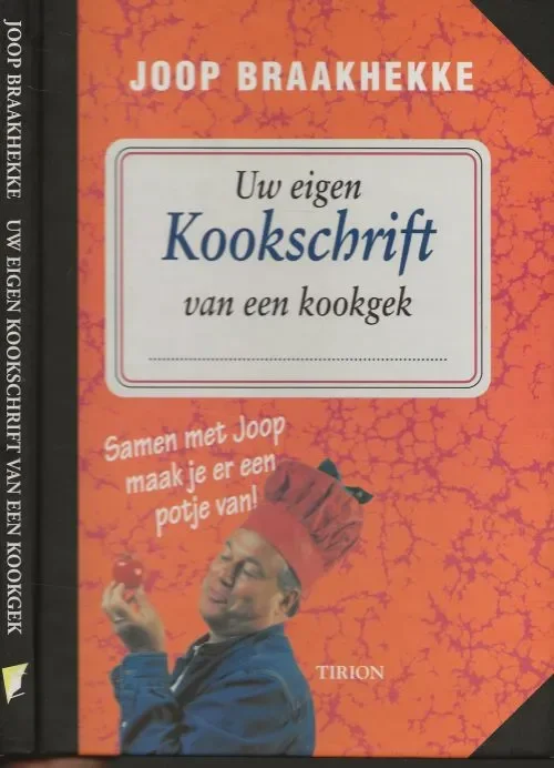Uw eigen kookschrift van een Kookgek Samen met Joop maak je er een potje van Braakhekke, Joop . Vorgeving Hans Britsemmer Foto’s Ronald Hoeben & Joop Braakhekke Rechtstreeks Van De Fabrikant