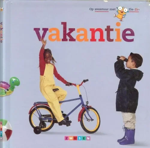 Vakantie .. Op avontuur met ziezo Anke Werker Tekst en illustraties van Camila Failkowski Flitsaanbieding