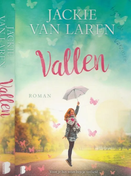 Vallen – voor je het weet ben je verliefd… Jackie van Larenis de schrijfnaam van Jacqueline Remmers (1968), Fabrieksprijs