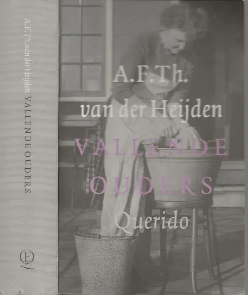 Vallende Ouders Heijden, A.F.Th. van der Omslag Anneke Germers Foto omslag Spaarnestad Fotoarchief Foto auteur Friso Keuris Favoriet