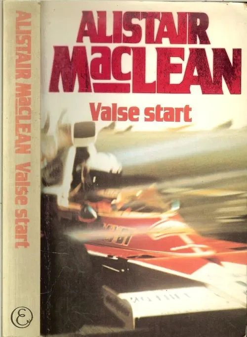Seizoensaanbieding Valse start Maclean Alistair Vertaling Dolf Koning Omslagontwerp Rob Eckhardt