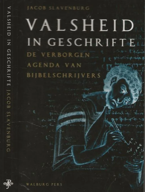 Valsheid in Geschrifte – De verborgen agenda van bijbelschrijversJacoh Slavenburg (geboren in Gorinchem in de zomer van 1943) is een Nederlands cultuurhistoricus, Goedkoop