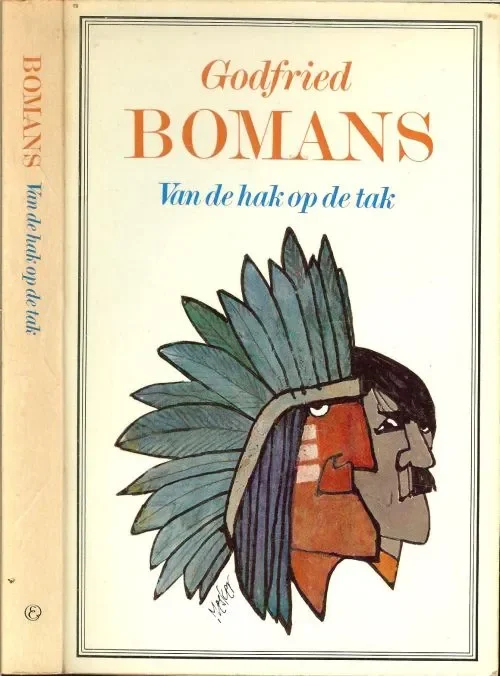 Van de hak op de tak Bomans Godfried .. Omslagontwerp Stefan Mesker Gratis Retour
