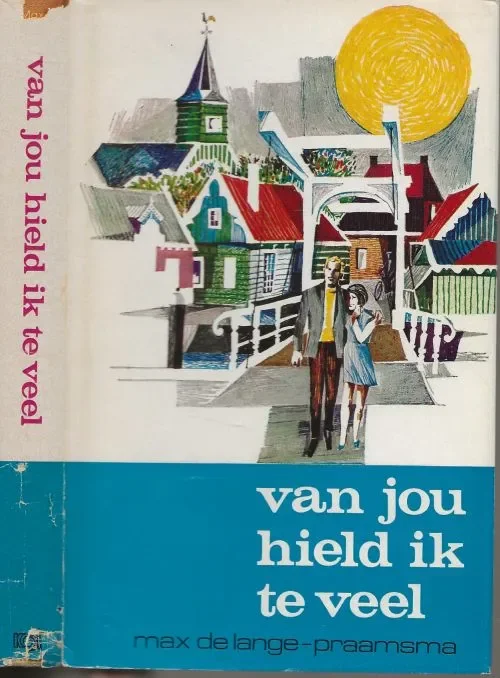 Van jou hield ik te veel Max de Lange Praamsma Band en Omslagverzorging van Han Prins Gereduceerde Prijs