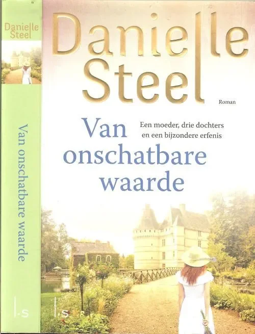 Van Onschatbare waarde Een Moeder Drie dochters en een bijzondere erfenis Steel, Danielle Vertaald door Marion Drolsbach Koop Vandaag