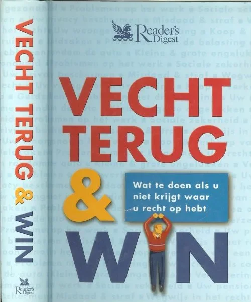 Superprijs Vecht terug & Win .. ( Wat te doen als u niet krijgt waar u recht op hebt )