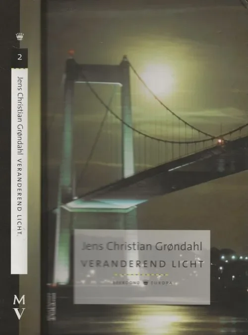 Nieuw Veranderend Licht Volkskrant serie: Bekroond Europa – div. literatuurprijzen Grondahl, Jens .Christian. Uit het Deens vertaald door Gerard Cruys