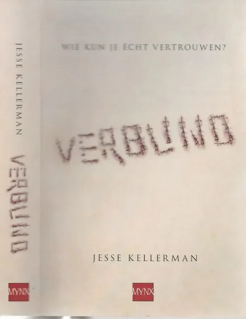 Koopje Verblind Wie kun je echt vertrouwen? Kellerman, Jesse . Vertaling Bob Snoijink