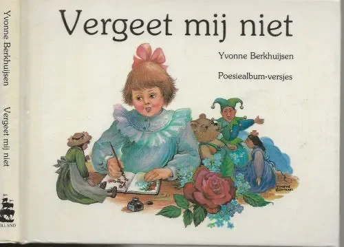 Superprijs Vergeet mij niet – Poesiealbum Versjes Berkhuysen Yvonne Tekeningen van Tineke Schinkel