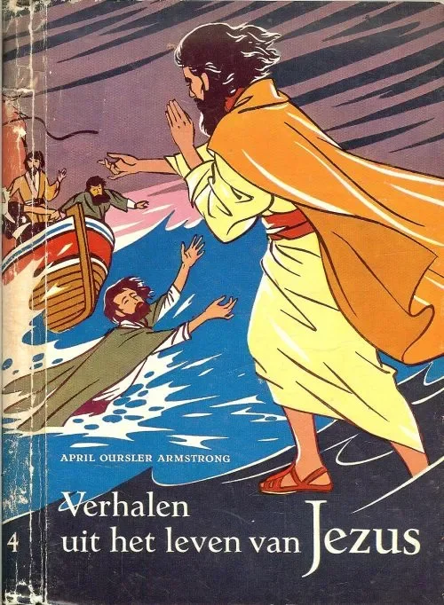 Koopje Verhalen uit het leven van JEZUS met tekeningen van jules gotliebARMSTRONG APRIL OURSLER Vertaling Frieda van Felden