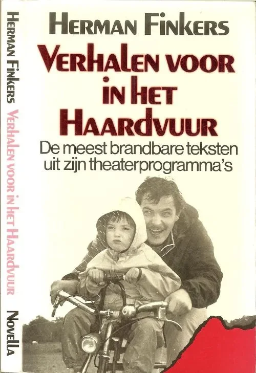 Must-Have Verhalen voor in het Haardvuur .. De meest brandbare teksten uit zijn theaterprogramma’s