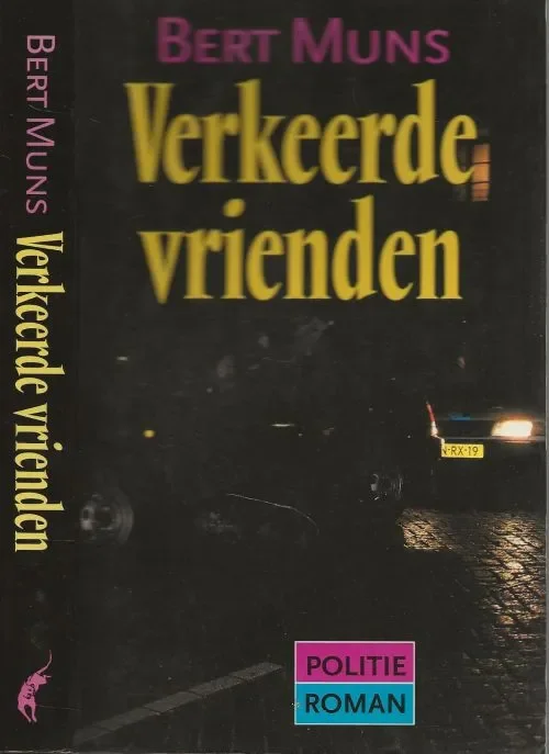 Goedkoop Verkeerde Vrienden Doos 743 Boek 2Muns, Bert . Omslagontwerp Karel van Laar Omslagdia en foto auteur Marc M. Gravemaker