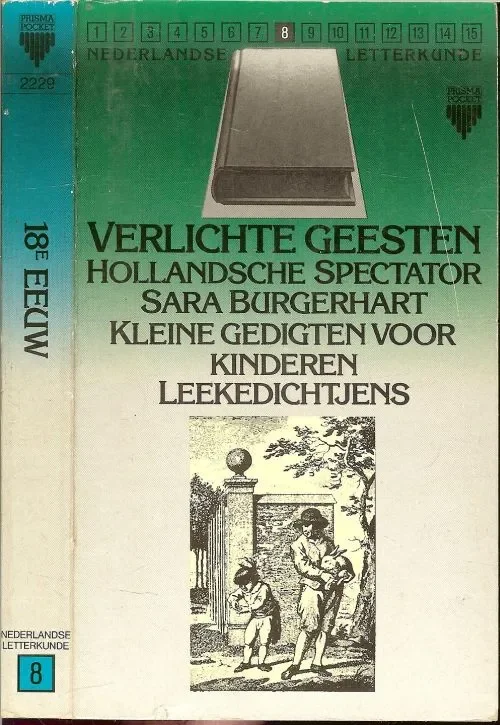 Meest Verkocht Verlichte geesten .. uit de 18e en 19e eeuw Justus van Effen .. Hollandsche spectator : – Sara burgerhart – kleine gedigten voor kinderen leekedichtjens