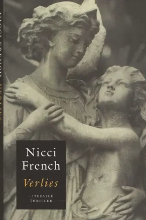 Verlies .. De mensen die weggingen French, Nicci vertalling Molly van Gelder & Eelco Vijzelaar Shop Nu