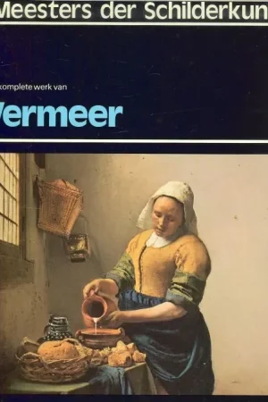Direct Beschikbaar Vermeer .. Het komplete werk van Vermeer . Alle tot nu toe bekende schilderijen van Het komplete werk van Vermeer .. met vele voorstudies en schetsen