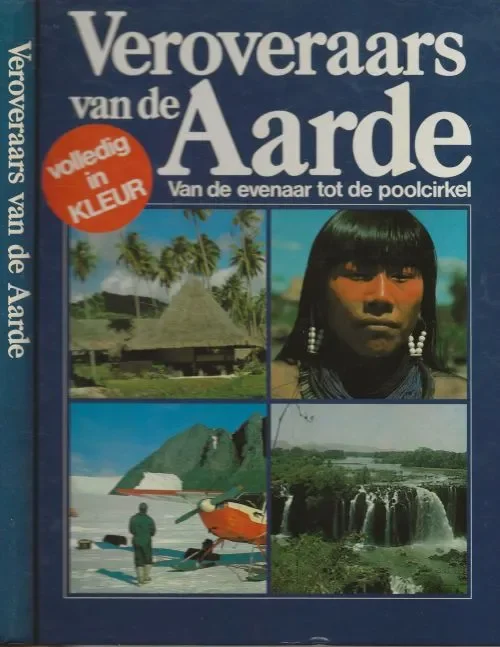 Veroveraars van de Aarde Van de Evenaar tot depoolcirkel Bertino Serge met illustraties van Rene Follet Koop Online