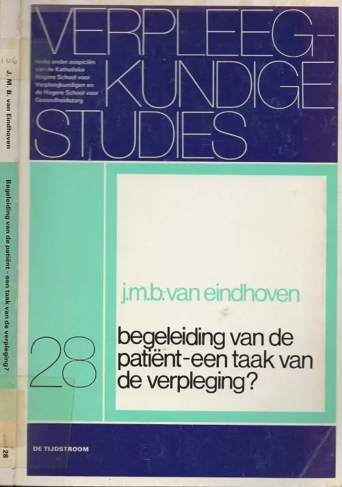 Verpleegkundige Studies 28 J.M.B. van Eindhoven Omslagontwerp Marianne Volkers Gereduceerde Prijs