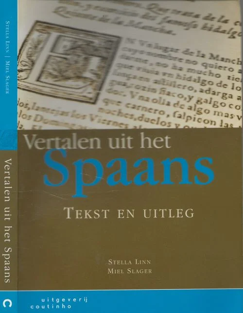 Gecertificeerd Vertalen uit het Spaans – tekst en uitlegStella Linn (auteur), Met Miel . Slager (auteur)