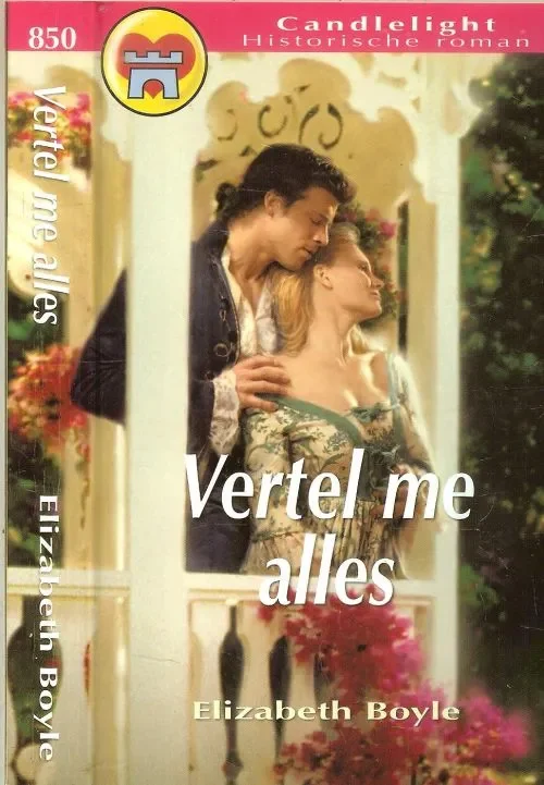 Exclusieve Aanbieding Vertel me Alles Candlelight Historische roman 850 Boyle Elizabeth Vertaling Kootje van Wijk