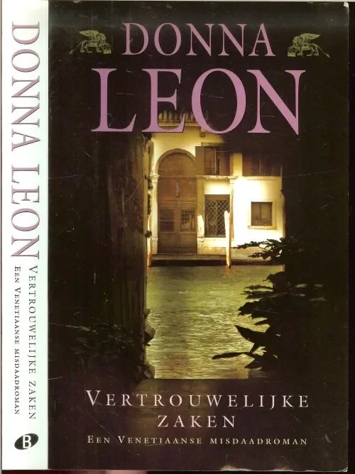 Vertrouwelijke zaken Donna Vertaling Renee Milders DowdenOmslagontwerp en beeld Marlies Visser Hoge Kwaliteit