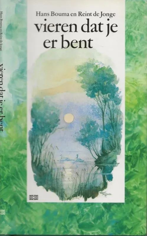 Bestseller Vieren dat je er bent Hans Bouma, en Reint De Jonge