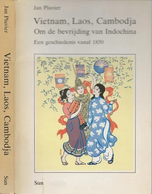 Dagaanbieding Vietnam Laos Cambodja Om de bevrijding van Indochina Pluvier Jan Dr is Hoogleraar in de moderne Aziatische geschiedenis