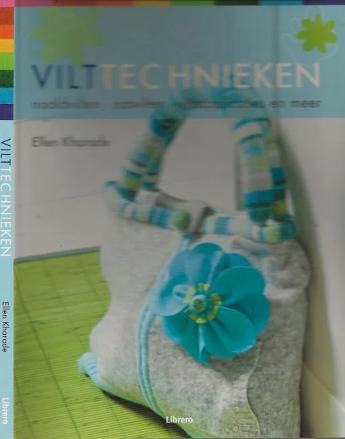 Vilttechnieken naaldvilten, natvilten, viltapplicaties en meerEllen Kharade Redacteur Cherly Brown Beperkt Aanbod