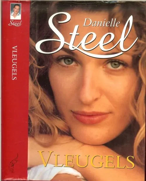 Vleugels Steel, Danielle. Vertaling Anna Vesting Omslagontwerp Jan de Boer Superprijs