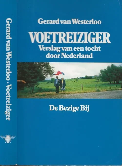 Voetreiziger Gerard van Westerloo Edam maart 1993 Omslag Bert nienhuis en Leendert Stofbergen Betrouwbaar