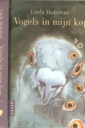 Vogels in mijn Kop Linda HolemanVertaling uit het Engels door Leen van Berg Bestseller