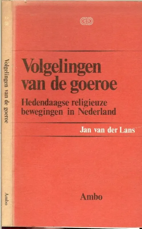 Volgelingen van de Goeroe Lans Jan Van Der Lans [1933 studeerde cultuur en Godsdienst Gratis Verzending