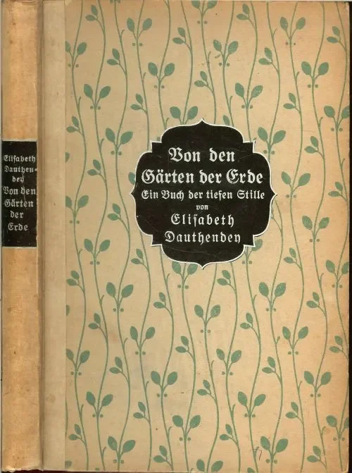 Snelle Levering Von den Gärten der Erde Ein Buch der tiefen Stille ElisabethDauthendey