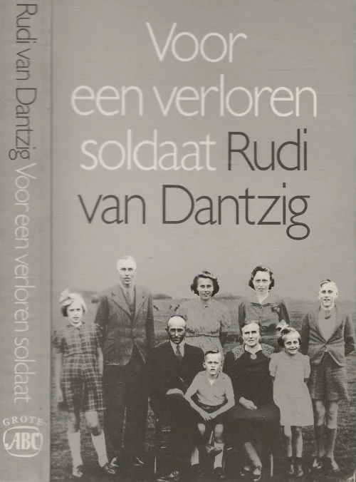 Voordeelprijs Voor een verloren Soldaat Rudi van Dantzig (1933 – 2012) was een Nederlands choreograaf, balletdanser en schrijver.